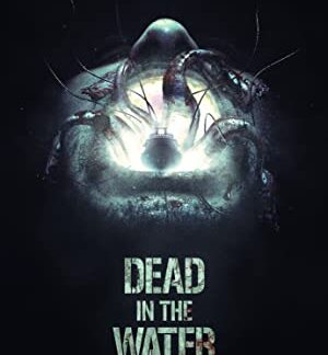 Dead in the Water (2018) starring Brandon Auret on DVD